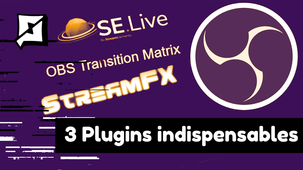 Miniature 3 plugins indispensable pour OBS